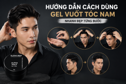 Hướng dẫn cách dùng gel vuốt tóc nam nhanh đẹp từng bước